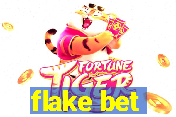 flake bet